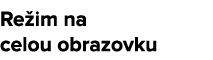 Re im na celou obrazovku