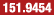 151.9454