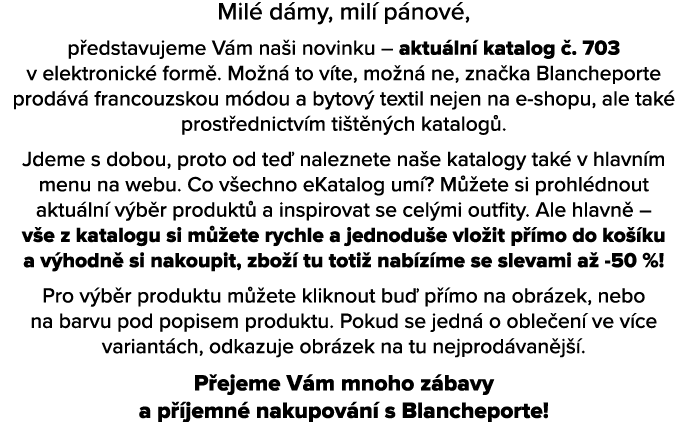 Mil d my, mil  p nov , p edstavujeme V m na i novinku – aktu ln  katalog  . 703 v elektronick  form . Mo n  to v te,...