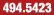 494.5423